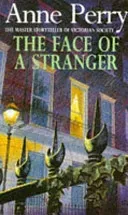 Face of a Stranger (William Monk Mystery, Book 1) - A gripping and evocative Victorian murder mystery (Perry Anne)(Paperback / softback)