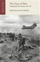 Face of War - Writings from the Frontline,1937-1985 (Gellhorn Martha)(Paperback / softback)
