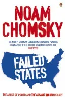 Failed States - The Abuse of Power and the Assault on Democracy (Chomsky Noam)(Paperback / softback)