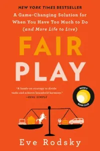 Fair Play: A Game-Changing Solution for When You Have Too Much to Do (and More Life to Live) (Rodsky Eve)(Paperback)