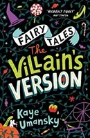 Fairy Tales: The Villain's Version (Umansky Kaye)(Paperback / softback)
