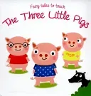 Fairy Tales to Touch: 3 Little Pigs(Board book)