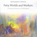 Fairy Worlds and Workers (Spock Marjorie)(Paperback)
