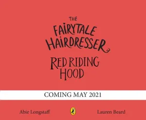 Fairytale Hairdresser and Red Riding Hood (Longstaff Abie)(Paperback / softback)