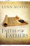 Faith of My Fathers (Austin Lynn)(Paperback)
