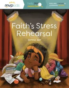 Faith's Stress Rehearsal: Feeling Stress & Learning Balance (Day Sophia)(Paperback)