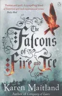 Falcons of Fire and Ice (Maitland Karen)(Paperback / softback)