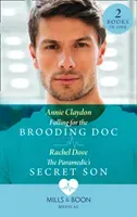 Falling For The Brooding Doc / The Paramedic's Secret Son - Falling for the Brooding DOC / the Paramedic's Secret Son (Claydon Annie)(Paperback / softback)