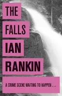 Falls (Rankin Ian)(Paperback / softback)