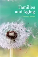 Families and Aging (Drentea Patricia)(Pevná vazba)