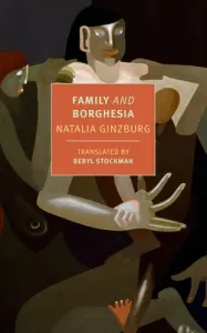 Family and Borghesia (Ginzburg Natalia)(Paperback)