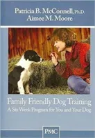 FAMILY FRIENDLY DOG TRAINING (MCCONNELL PATRICIA)(Paperback)