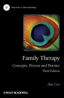 Family Therapy - Concepts, Process and Practice 3e (Carr Alan)(Paperback)