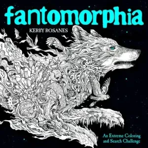 Fantomorphia: An Extreme Coloring and Search Challenge (Rosanes Kerby)(Paperback)