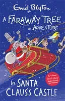 Faraway Tree Adventure: In Santa Claus's Castle - Colour Short Stories (Blyton Enid)(Paperback / softback)