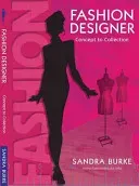 Fashion Designer: Concept to Collection (Burke Sandra)(Paperback)