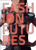 Fashion Futures (Quinn Bradley)(Pevná vazba)