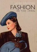 Fashion in the 1940s (Shrimpton Jayne)(Paperback)