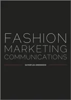 Fashion Marketing Communicatio (Lea-Greenwood Gaynor)(Paperback)