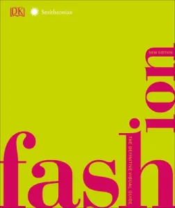 Fashion, New Edition: The Definitive Visual Guide (DK)(Pevná vazba)