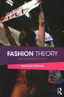 Fashion Theory: An Introduction (Barnard Malcolm)(Paperback)