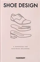 Fashionary Shoe Design - A Handbook for Footwear Designers(Pevná vazba)