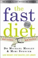 Fast Diet - Revised and Updated: Lose weight, stay healthy, live longer (Mosley Dr Michael)(Paperback / softback)