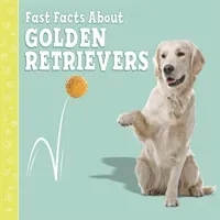Fast Facts About Golden Retrievers (Aboff Marcie)(Pevná vazba)