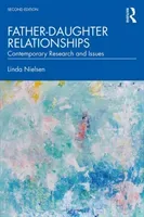 Father-Daughter Relationships: Contemporary Research and Issues (Nielsen Linda)(Paperback)