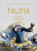 Fauna: The Art of Jewelry (Mauris Patrick)(Pevná vazba)