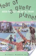Fear of a Queer Planet, 6: Queer Politics and Social Theory (Warner Michael)(Paperback)