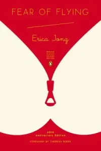 Fear of Flying: (penguin Classics Deluxe Edition) (Jong Erica)(Paperback)