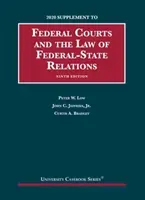 Federal Courts and the Law of Federal-State Relations, 2020 Supplement (Low Peter W.)(Paperback / softback)