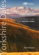 Fell Walks - The Finest High-Level Walks in the Yorkshire Dales (Richards Mark)(Paperback / softback)