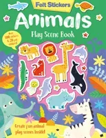 Felt Stickers Animals Play Scene Book (Elliot Kit)(Paperback / softback)