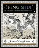 Feng Shui - Secrets of Chinese Geomancy (Creightmore Richard)(Paperback / softback)
