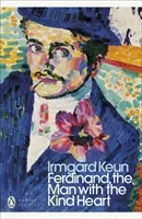 Ferdinand, the Man with the Kind Heart (Keun Irmgard)(Paperback / softback)