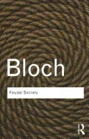 Feudal Society (Bloch Marc)(Paperback)