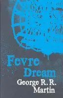 Fevre Dream (Martin George R.R.)(Paperback / softback)