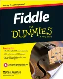 Fiddle for Dummies: Book + Online Video and Audio Instruction (Sanchez Michael John)(Paperback)