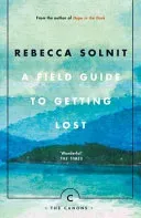 Field Guide To Getting Lost (Solnit Rebecca)(Paperback / softback)