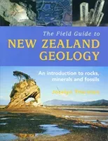 Field Guide To New Zealand Geology, (Thornton Jocelyn)(Paperback / softback)