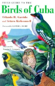 Field Guide to the Birds of Cuba (Garrido Orlando H.)(Paperback)