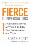 Fierce Conversations - Achieving success in work and in life, one conversation at a time (Scott Susan)(Paperback / softback)