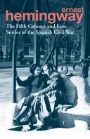 Fifth Column and Four Stories of the Spanish Civil War (Hemingway Ernest)(Paperback / softback)