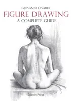 Figure Drawing: A Complete Guide (Civardi Giovanni)(Paperback)