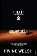 Filth (Welsh Irvine)(Paperback / softback)