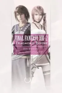 Final Fantasy XIII-2: Fragments Before (Eishima Jun)(Paperback)
