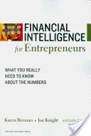 Financial Intelligence for Entrepreneurs: What You Really Need to Know about the Numbers (Berman Karen)(Paperback)