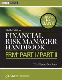 Financial Risk Manager Handbook: Frm Part I / Part II (Jorion Philippe)(Paperback)